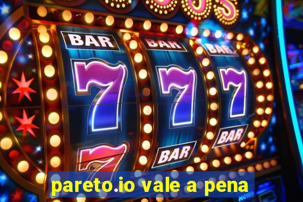 pareto.io vale a pena