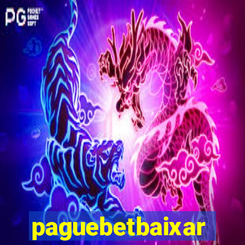 paguebetbaixar