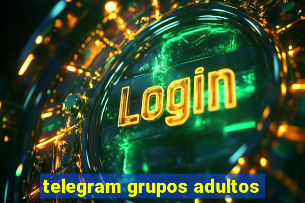telegram grupos adultos
