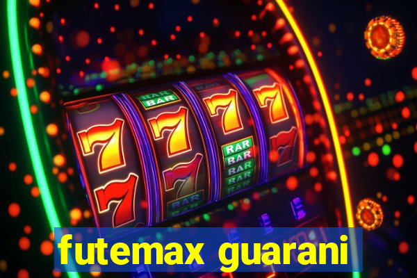 futemax guarani