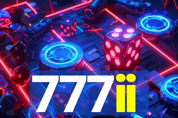 777ii