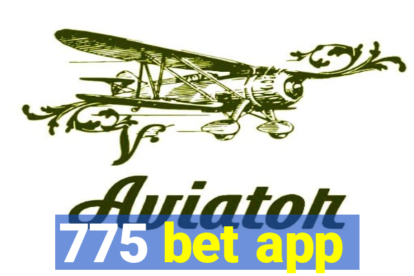 775 bet app