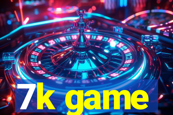 7k game