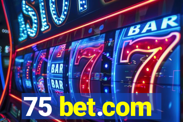 75 bet.com