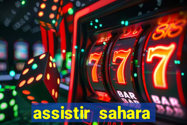 assistir sahara filme de 2005