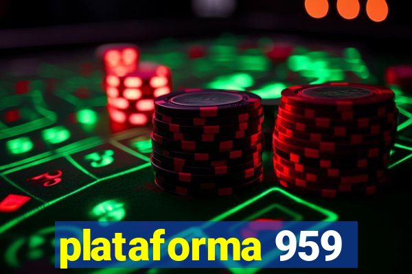 plataforma 959