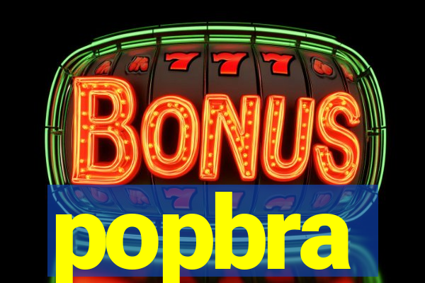 popbra
