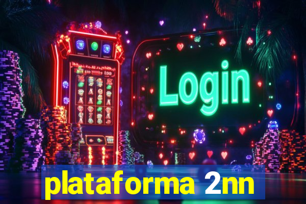 plataforma 2nn