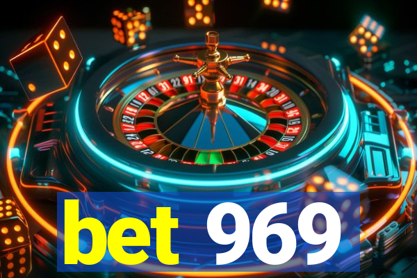 bet 969