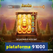 plataforma 91000