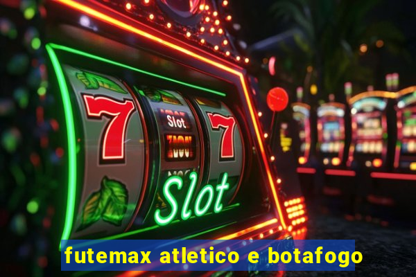 futemax atletico e botafogo
