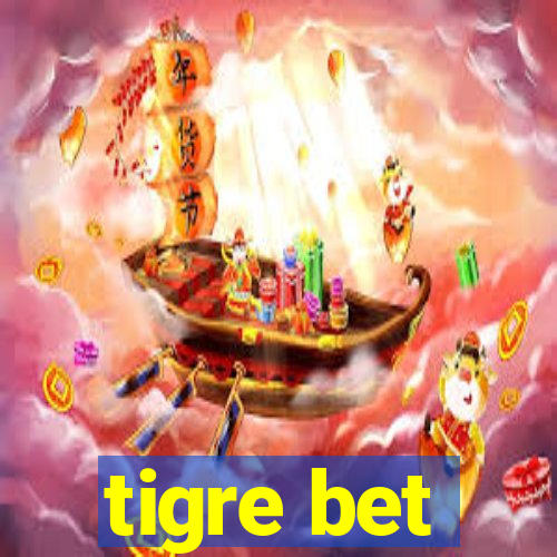 tigre bet