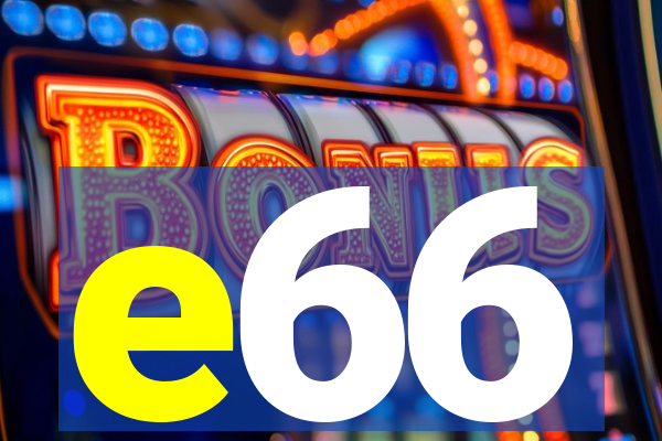 e66