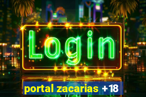 portal zacarias +18