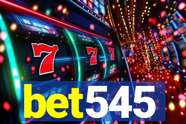 bet545