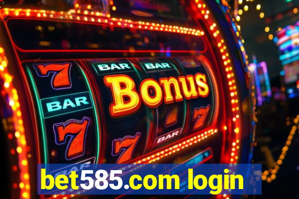 bet585.com login