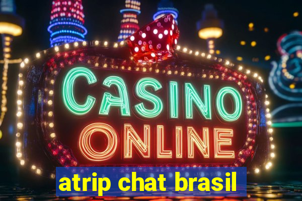 atrip chat brasil