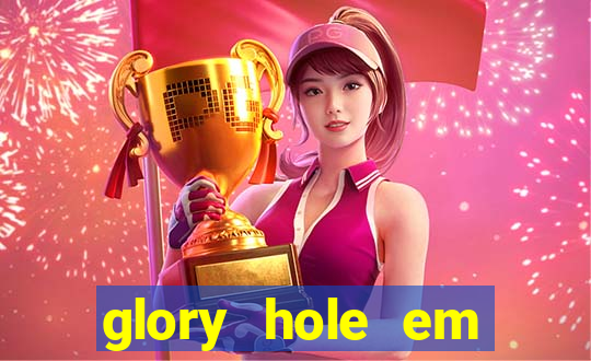 glory hole em porto alegre