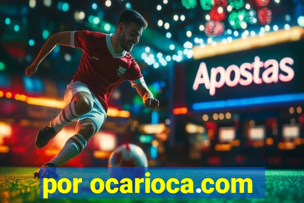 por ocarioca.com