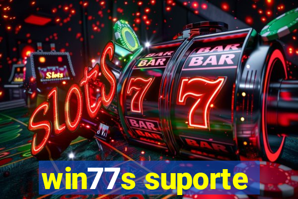 win77s suporte