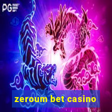 zeroum bet casino