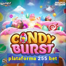 plataforma 255 bet