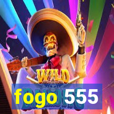 fogo 555