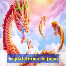 6d plataforma de jogos