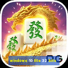 windows 10 lite 32 bits