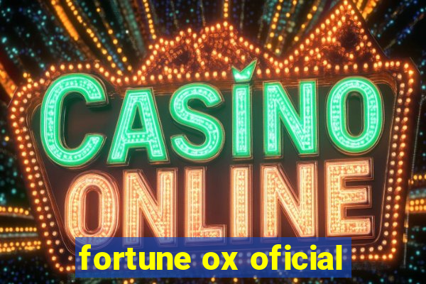 fortune ox oficial