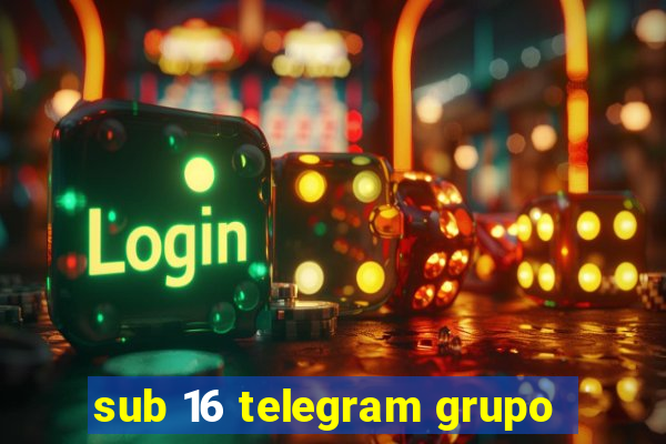 sub 16 telegram grupo