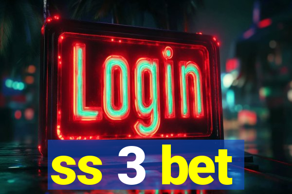 ss 3 bet