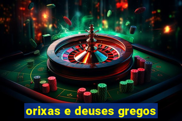 orixas e deuses gregos