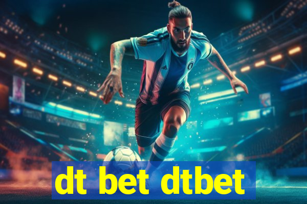 dt bet dtbet