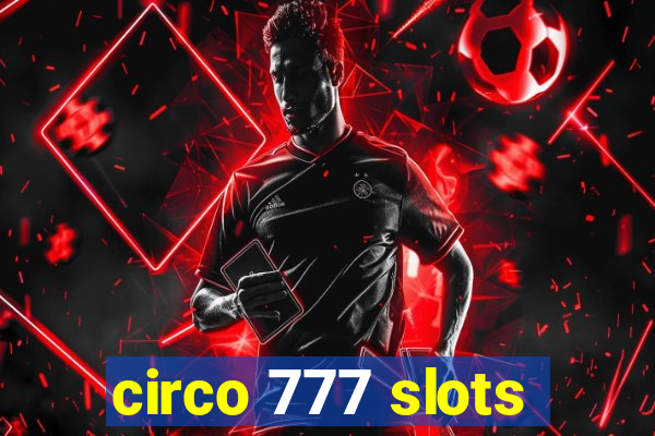 circo 777 slots