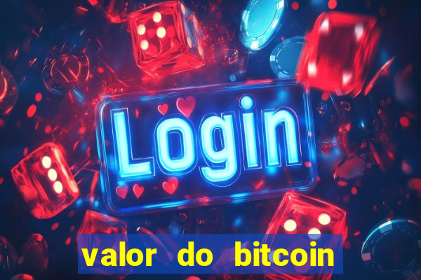 valor do bitcoin em 2020 em reais