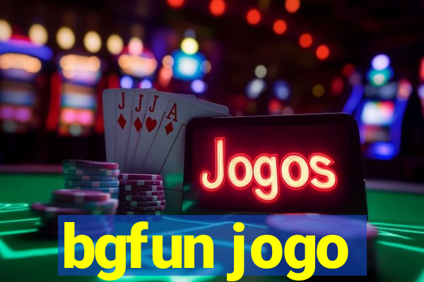 bgfun jogo