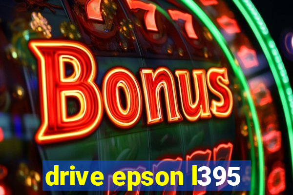 drive epson l395
