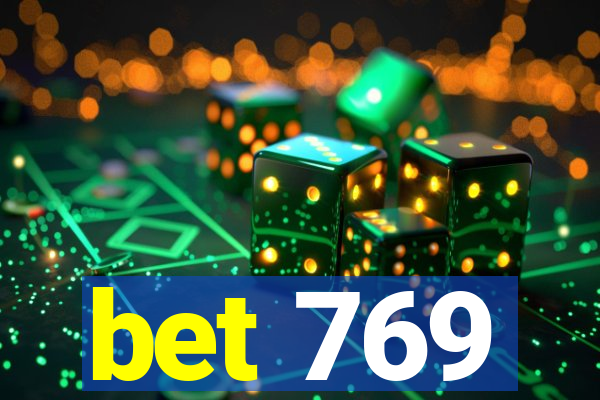 bet 769