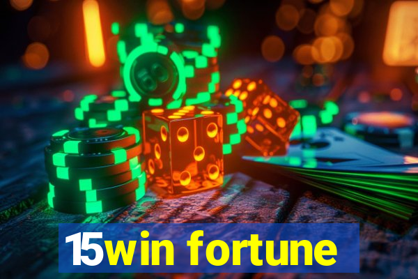 15win fortune