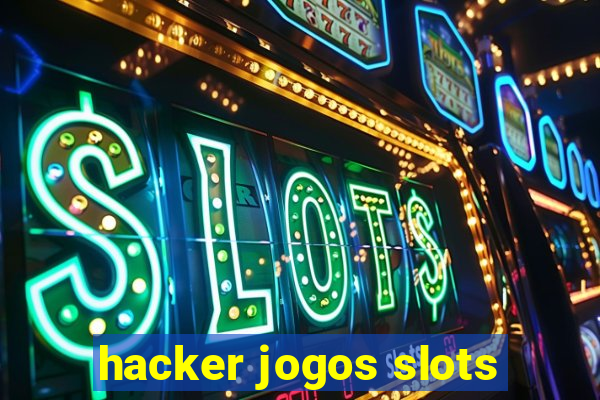 hacker jogos slots