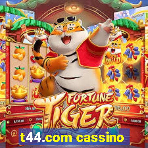 t44.com cassino