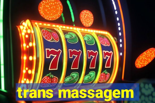trans massagem