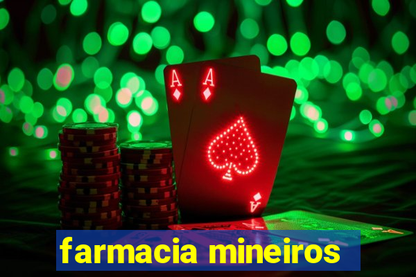 farmacia mineiros