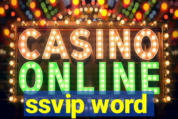 ssvip word