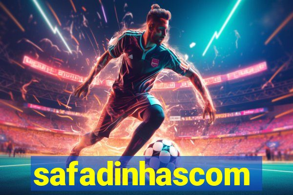 safadinhascom