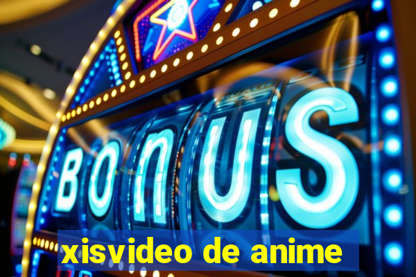 xisvideo de anime