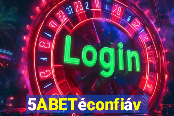 5ABETéconfiável