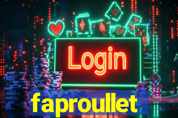 faproullet