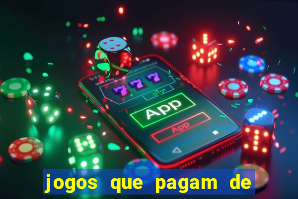 jogos que pagam de verdade sem depositar nada